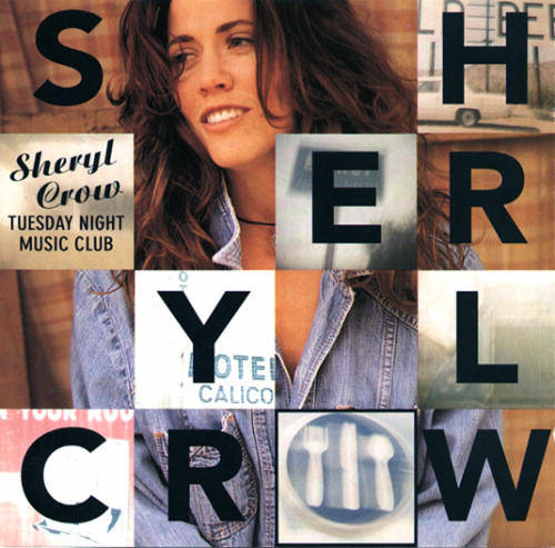 Sheryl Crow: Tuesday Night Music Club (1993)